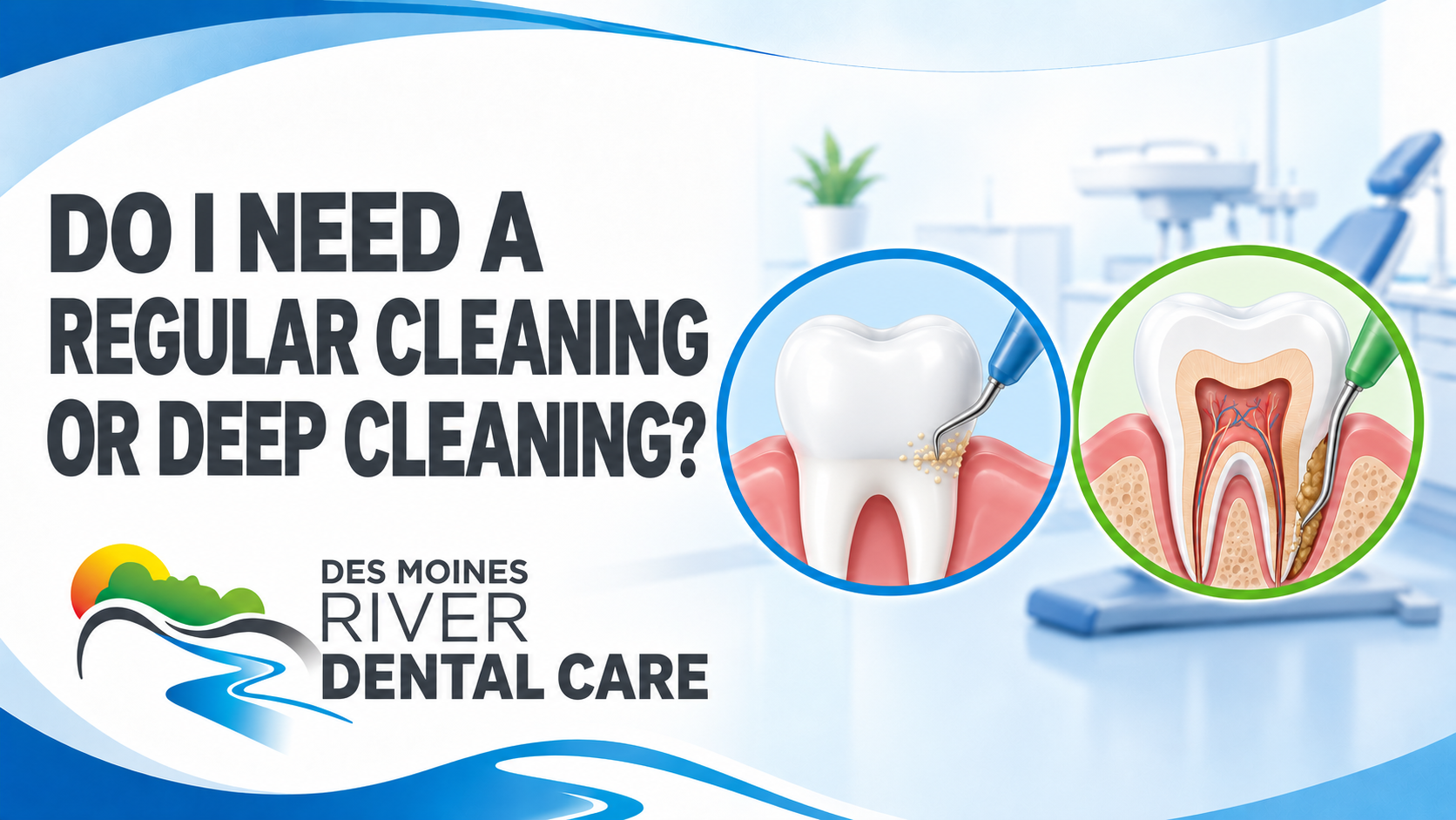 Do I Need a Regular Cleaning or Deep Cleaning?